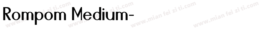 Rompom Medium字体转换